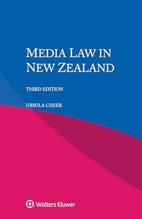 media law in new zealand 1st edition ursula cheer 9403535180, 978-9403535180