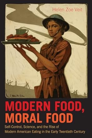 modern food moral food 1st edition helen zoe veit 1469607700, 978-1469626475