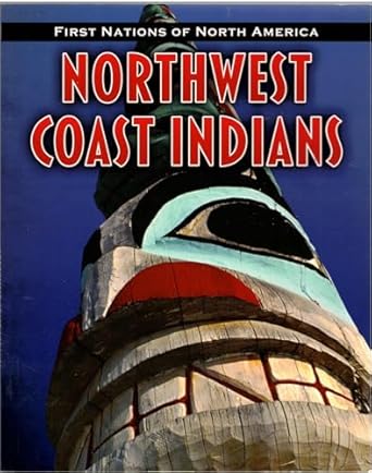 northwest coast indians 1st edition liz sonneborn 1432949608, 978-1432949600