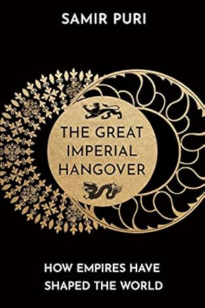 great imperial hangover 1st edition samir puri 1786498324, 978-1786498328