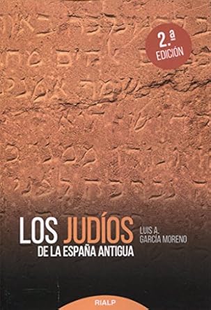 los judios de la espana antigua 1st edition luis a garcia moreno 8432149462, 978-8432149467