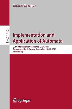 implementation and application of automata 27th international conference ciaa 2023 famagusta north cyprus