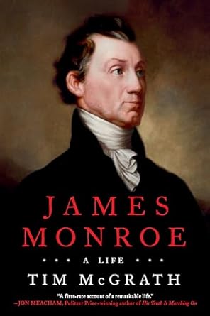 james monroe a life 1st edition tim mcgrath 0451477278, 978-0451477279