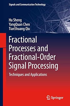 fractional processes and fractional order signal processing techniques and applications 1st edition hu sheng