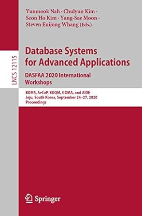 database systems for advanced applications dasfaa 2020 international workshops bdms secop bdqm gdma and aide