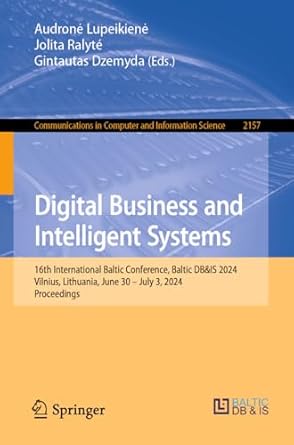 digital business and intelligent systems 16th international baltic conference baltic dbandis 2024 vilnius