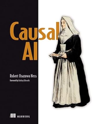 causal ai 1st edition robert osazuwa ness 1633439917, 978-1633439917
