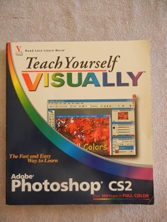 teach yourself visually photoshop cs2 1st edition mike wooldridge ,linda wooldridge 0764588400, 978-0764588402