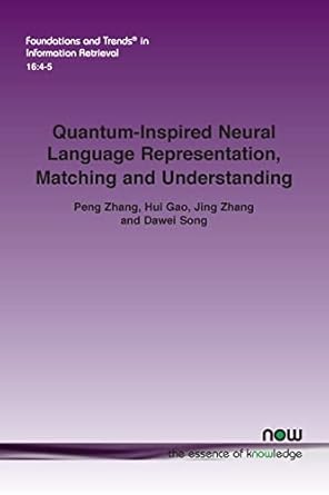 quantum inspired neural language representation matching and understanding in information retrieval 1st