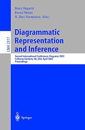 diagrammatic representation and inference second international conference diagrams 2002 callaway gardens ga