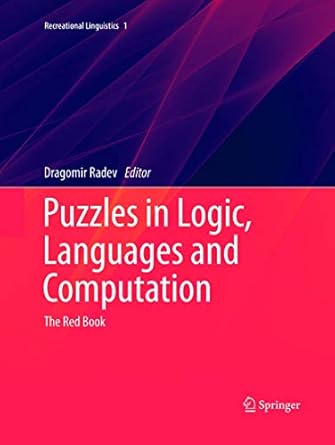 puzzles in logic languages and computation the red book 1st edition dragomir radev ,james pustejovsky