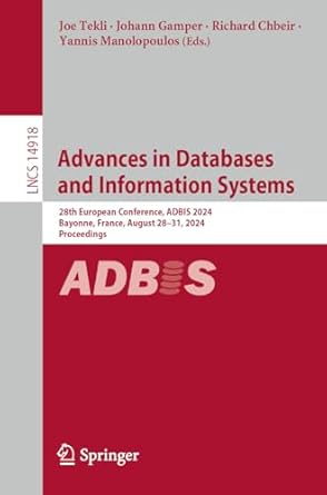 advances in databases and information systems 28th european conference adbis 2024 bayonne france august 28 31