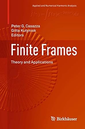 finite frames 1st edition casazza 0817683720, 978-0817683726