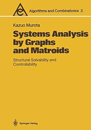 systems analysis by graphs and matroids structural solvability and controllability 1st edition kazuo murota