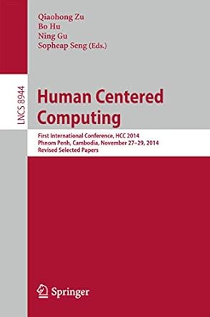 human centered computing first international conference hcc 2014 phnom penh cambodia november 27 29 2014