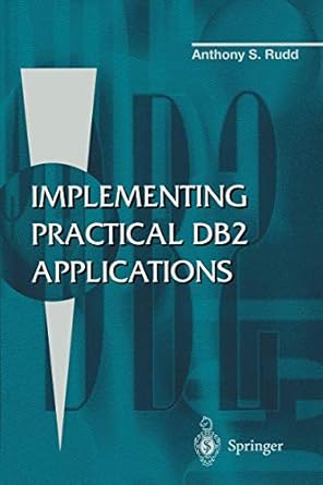 implementing practical db2 applications 1st edition anthony s rudd 3540199535, 978-3540199533