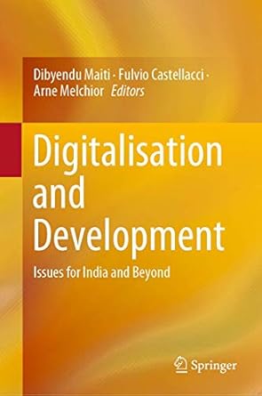digitalisation and development issues for india and beyond 1st edition dibyendu maiti ,fulvio castellacci