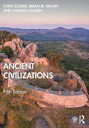 ancient civilizations 1st edition chris scarre ,brian fagan ,charles golden 0367708655, 978-0367708658