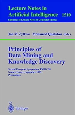 principles of data mining and knowledge discovery second european symposium pkdd98 nantes france september 23