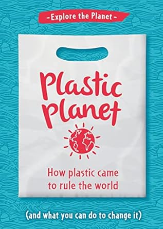 plastic planet 1st edition georgia amson bradshaw 1978531567, 978-1978531567