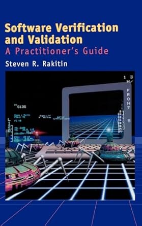 software verification and validation a 1st edition steven r rakitin 0890068895, 978-0890068892