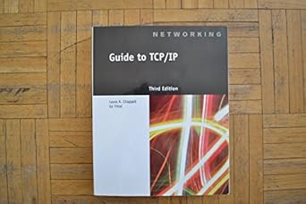 guide to tcp/ip 1st edition ed tittel ,laura chappell 1418837555, 978-1418837556