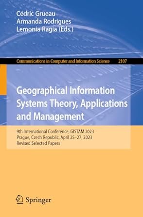 geographical information systems theory applications and management 9th international conference gistam 2023