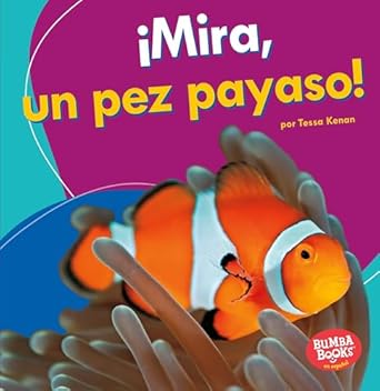 mira un pez payaso en espanol veo animales marinos 1st edition tessa kenan 1512429406, 978-1512429404