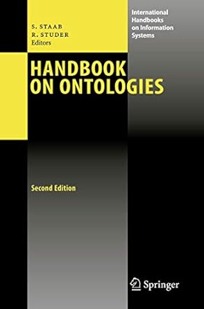 handbook on ontologies 1st edition steffen staab ,rudi studer 3540709991, 978-3540709992