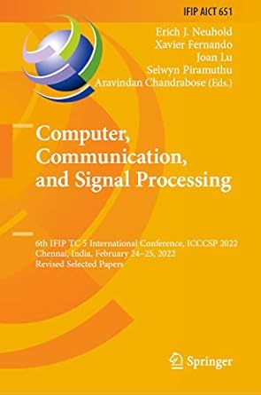 computer communication and signal processing 6th ifip tc 5 international conference icccsp 2022 chennai india