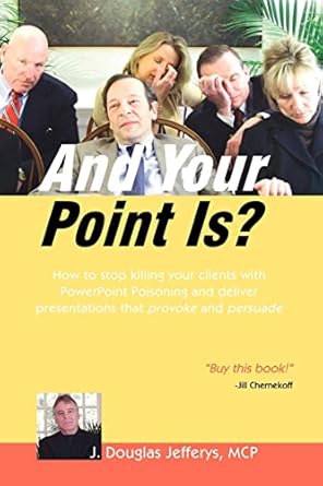 and your point is 1st edition j douglas jefferys 1412092418, 978-1412092418