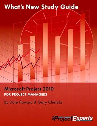 whats new study guide microsoft project 2010 1st edition dale a howard ,gary l chefetz 1934240168,