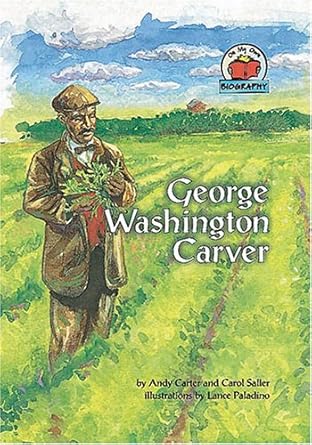 george washington carver 1st edition andy carter ,carol saller ,lance paladino 1575054272, 978-1575054278