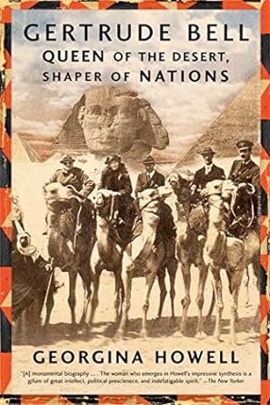 gertrude bell queen of the desert shaper of nations 1st edition georgina howell 0374531358, 978-0374531355