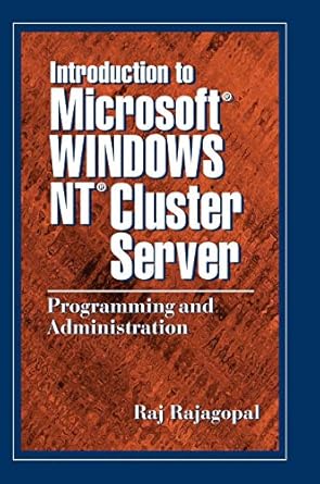 introduction to microsoft windows nt cluster server programming and administration 1st edition raj rajagopal
