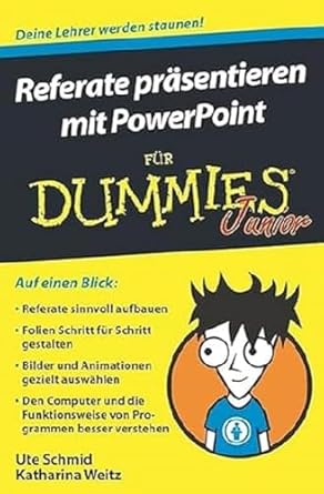 referate prasentieren mit powerpoint fur dummies junior 1st edition ute schmid ,katharina weitz 3527713964,