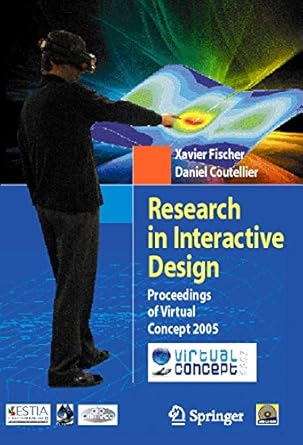 research in interactive design proceedings of virtual concept 2005 1st edition xavier fischer ,daniel