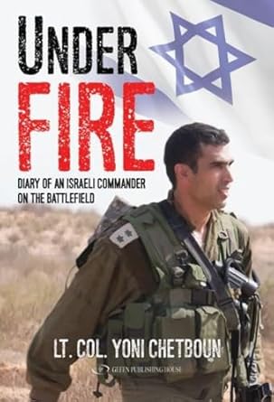 under fire diary of an israeli commander on the battlefield 1st edition yoni chetboun 9652299162,