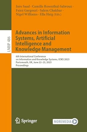 advances in information systems artificial intelligence and knowledge management 1st edition ines saad