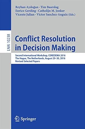 conflict resolution in decision making second international workshop coredema 2016 the hague the netherlands
