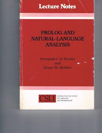 prolog and natural language analysis 1st edition fernando c n pereira ,stuart m shieber 0937073180,