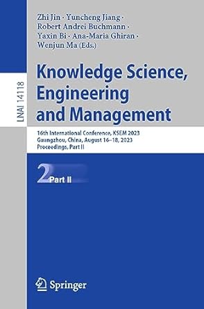 knowledge science engineering and management 16th international conference ksem 2023 guangzhou china august