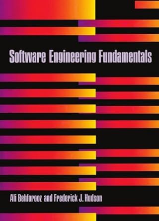 software engineering fundamentals 1st edition ali behforooz ,frederick j hudson 0195105397, 978-0195105391