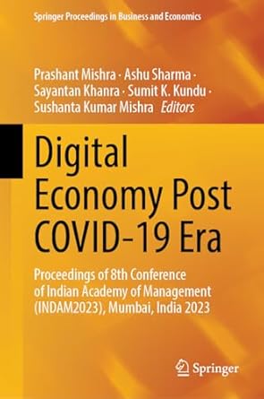 digital economy post covid 19 era proceedings of 8th conference of indian academy of management mumbai india