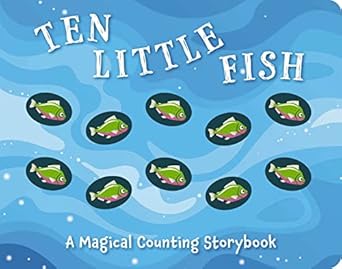 ten little fish a magical counting storybook 1st edition amanda sobotka ,lizzie walkley 1646432215,