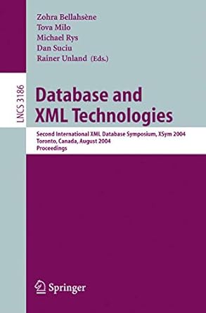 database and xml technologies second international xml database symposium xsym 2004 toronto canada august 29
