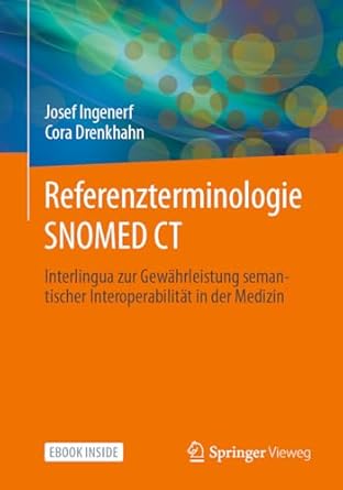 referenzterminologie snomed ct interlingua zur gewahrleistung semantischer interoperabilitat in der medizin