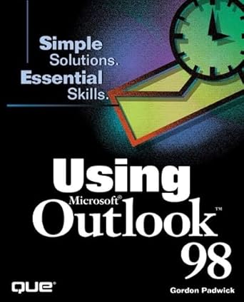 using microsoft outlook 98 1st edition gordon padwick ,william ray 0789715163, 978-0789715166