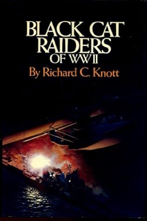 black cat raiders of world war ii 1st edition richard c knott 0933852185, 978-0933852181