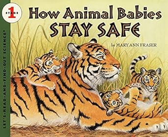 how animal babes stay safe 1st edition mary ann fraser 0060288043, 978-0060288044